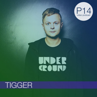 Tigger - P14 Video Podcast 2018