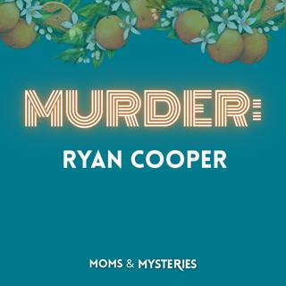 The Farmhouse Conspiracy: The Murder of Ryan Cooper