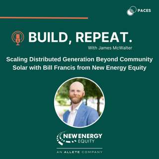 Scaling Distributed Generation Beyond Community Solar with Bill Francis from New Energy Equity