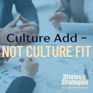 Culture Add – NOT Culture Fit