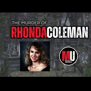 The Unsolved Murder of Rhonda Coleman (MU Mini)