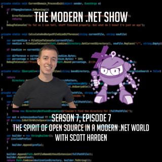 The Spirit of Open Source in a Modern .NET World with Scott Harden