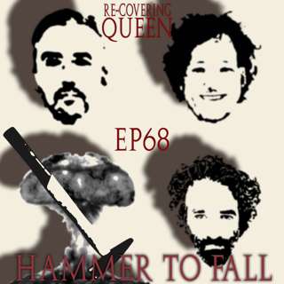 Ep 68 : Hammer To Fall