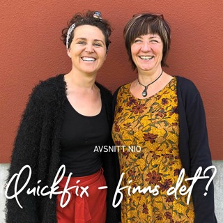 9. Quickfix - finns det?