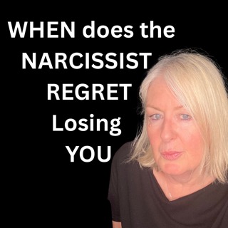 When Does The Narcissist REGRET LOSING YOU
