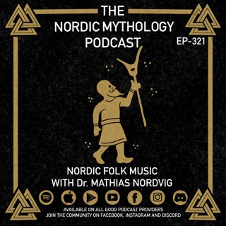 Ep 321 - Nordic Folk Music with Dr. Mathias Nordvig