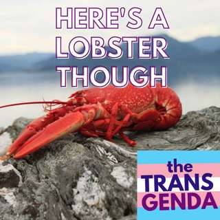 Here's a Lobster Though