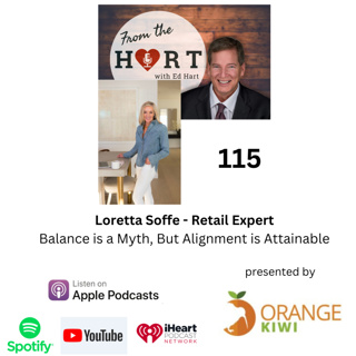 Balance is Bull Shit, But Alignment is Attainable - Loretta Soffe, Retail Expert 