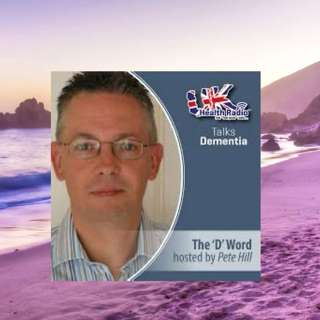 The D Word with UK Health Radio Host: Pete Hill