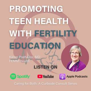 Promoting Teen Health with Fertility Education | Dr. Karen Poehailos, FEMM Health
