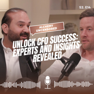 Season 2 Episode 14: Unlock CFO Success: Experts and Insights Revealed