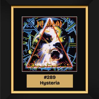 #289 - Hysteria by Def Leppard (1987)