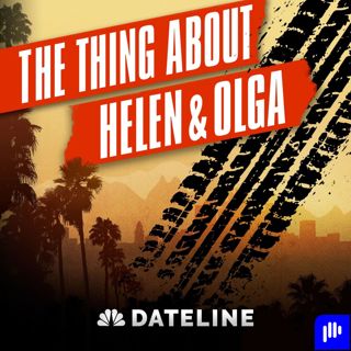 The Thing About Helen & Olga - Ep. 1: Nothing to Lose. Everything to Gain