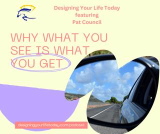 Why What You See is What You Get
