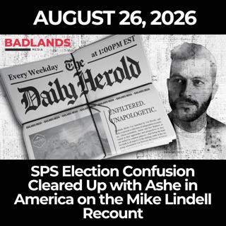 The Daily Herold: 8/26/26 - USPS Election Confusion Cleared Up with Ashe in America on the Mike Lindell Recount