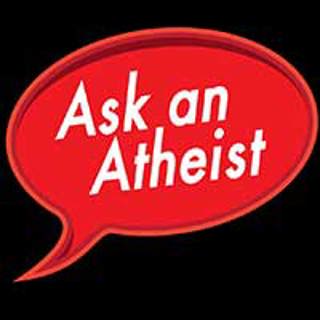 Ask an Atheist