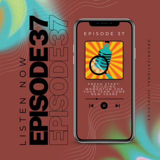 Ep. 37: Fresh Start: Building Momentum for Your Team come New Years