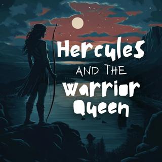 Hercules and the Warrior Queen