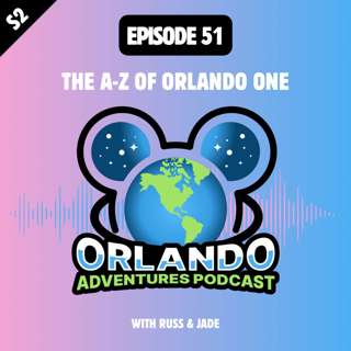 The A-Z Of Orlando One