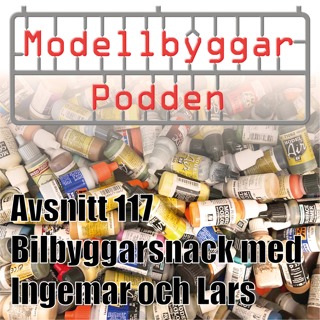 117. Bilbyggarsnack med Ingemar och Lars