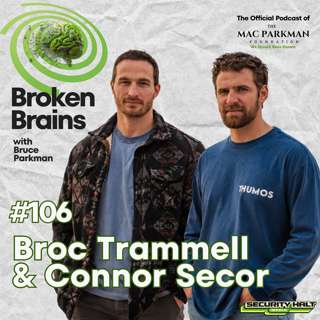 Brock Trammell & Connor Scott on Blast Exposure, Brain Health and Thumos | Broken Brains Ep. 106