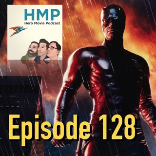Episode 128- Daredevil (2003)