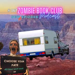 Road Trip on the Bad Road | Zombie Book Club Ep 167