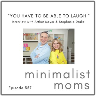 "You have to be able to laugh." | Arthur Meyer + Stephanie Drake (EP357)