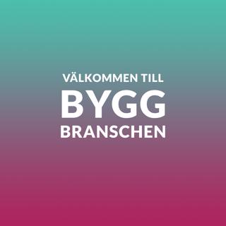 2) Välkommen till byggbranschen