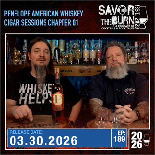EP 189 - Penelope American Whiskey Cigar Sessions Chapter 01