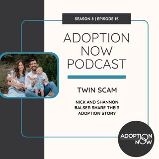 TWIN SCAM: Nick and Shannon Balser Share Their Adoption Story [S8E15]