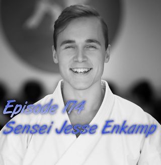 Episode 174 - Sensei Jesse Enkamp