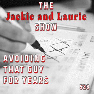 Avoiding That Guy for Decades (#528)