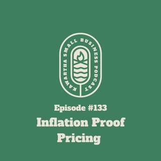 133: Inflation Proof Pricing