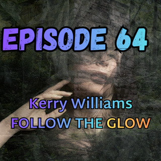 Kerry Williams: Follow the Glow
