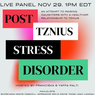 Post Tznius Stress Disorder - SPECIAL