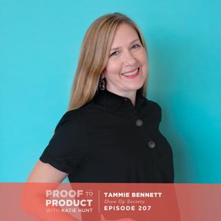 207 | Why She Closed Her Successful Business with Tammie Bennett, Show Up Society
