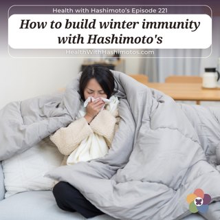 Winter Immunity Blueprint: 3 Simple Steps to Stay Well ⎸ Ep. 221