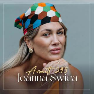295. Joanna Swica - Fit, fokuserad och fantastisk: Hälsoprofilen avslöjar 5 viktiga nycklar för att uppnå optimal hälsa
