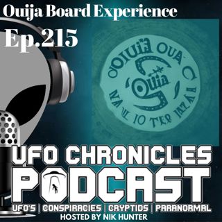 Ep.215 Ouija Board Experience (Throwback)