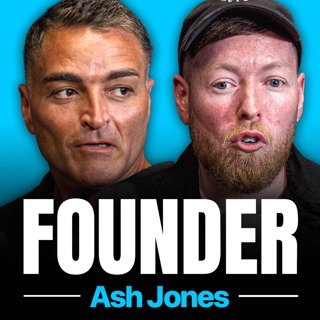 FOUNDER #8. The Great Influence Owner on Creating Personal Brands - Ash Jones