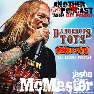 Jason McMaster - Dangerous Toys / Talk Louder Podcast