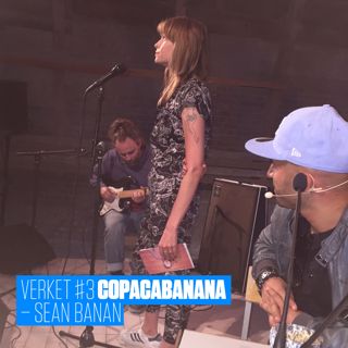 VERKET #3: Sean Banan - Copacabanana