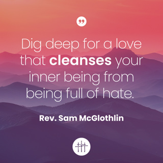Sermon on the Mount - "Love Your Enemies" by Rev. Sam McGlothlin