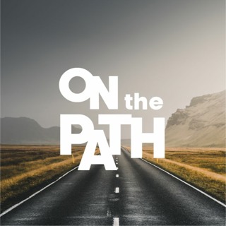 On the Path to Freedom - On the Path - Bryan Mowrey - (05/23/21)