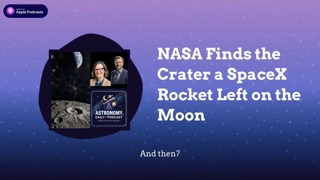 NASA Finds the Crater a SpaceX Rocket Left on the Moon