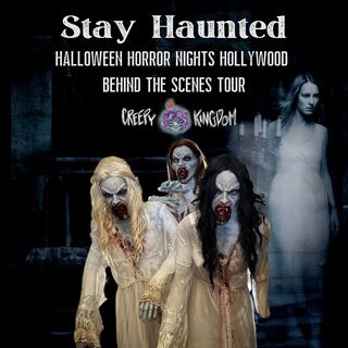 Halloween Horror Nights Hollywood 2022 Behind The Scenes Tour - Stay Haunted Podcast