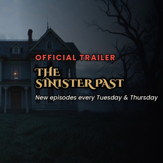The Sinister Past — Official Trailer | True Dark History, Every Tuesday & Thursday