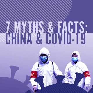 7 Myths and Facts About China and COVID-19