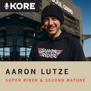 Aaron Lutze of Second Nature & Super Rider: Creating Content That Adds Value & Builds Community
